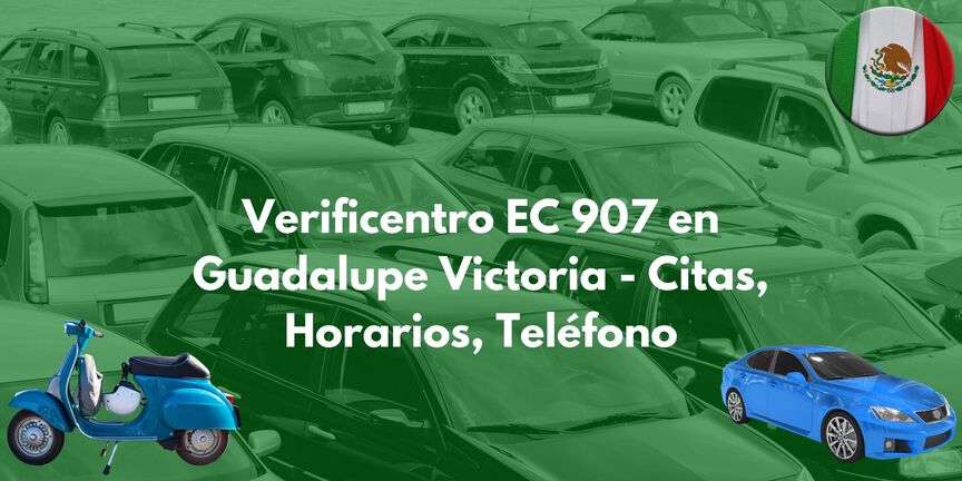 verificentro-ec-907-guadalupe-victoria