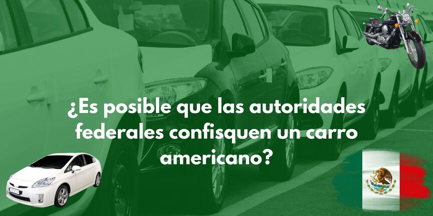 pueden-los-federales-quitarte-un-carro-americano